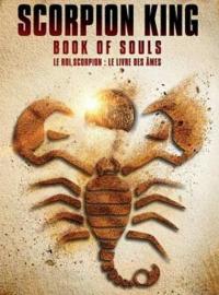 Jaquette du film Le Roi Scorpion : Le Livre des âmes