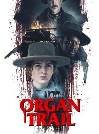 Jaquette du film Organ Trail