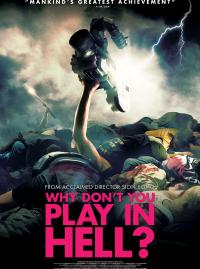 Jaquette du film Why Don't You Play in Hell