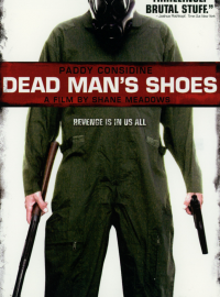 Jaquette du film Dead Man's Shoes